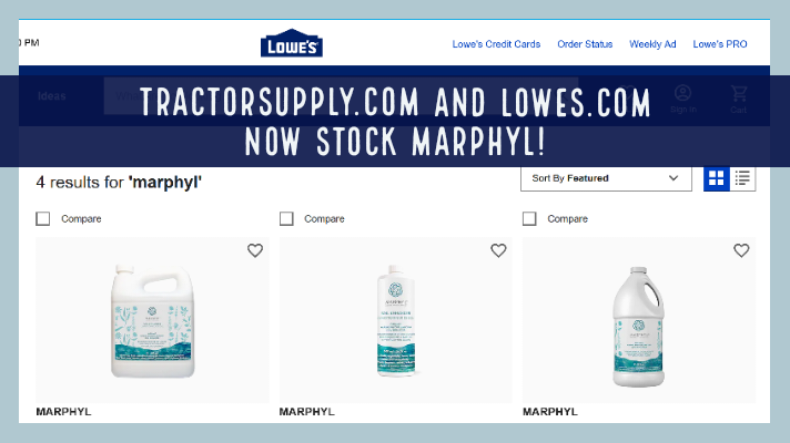 TRACTORSUPPLY.COM AND LOWES.COM NOW STOCK MARPHYL